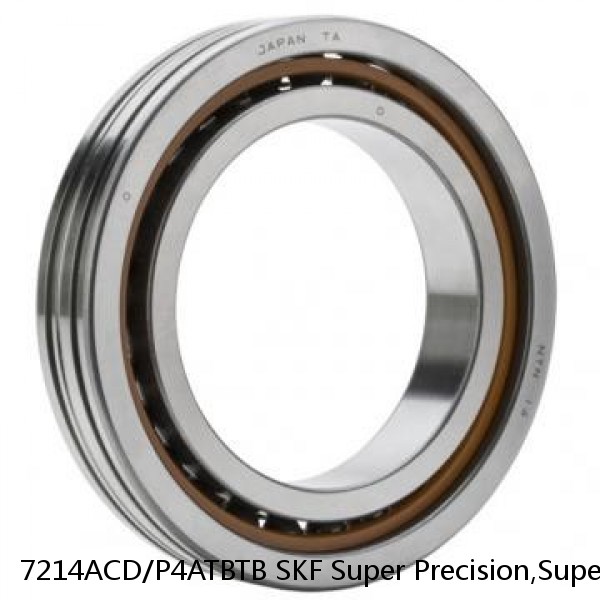 7214ACD/P4ATBTB SKF Super Precision,Super Precision Bearings,Super Precision Angular Contact,7200 Series,25 Degree Contact Angle
