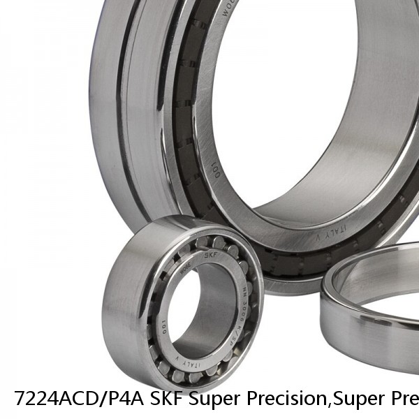 7224ACD/P4A SKF Super Precision,Super Precision Bearings,Super Precision Angular Contact,7200 Series,25 Degree Contact Angle