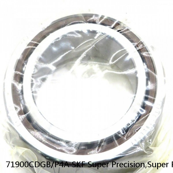 71900CDGB/P4A SKF Super Precision,Super Precision Bearings,Super Precision Angular Contact,71900 Series,15 Degree Contact Angle