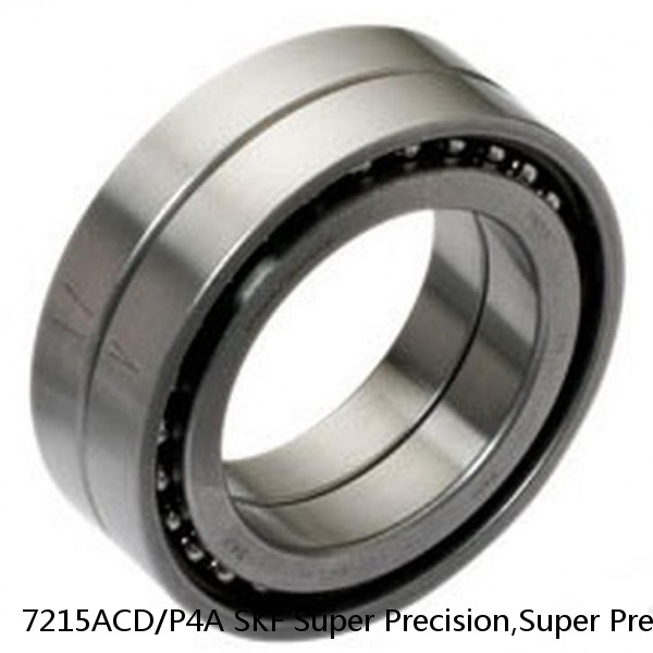 7215ACD/P4A SKF Super Precision,Super Precision Bearings,Super Precision Angular Contact,7200 Series,25 Degree Contact Angle