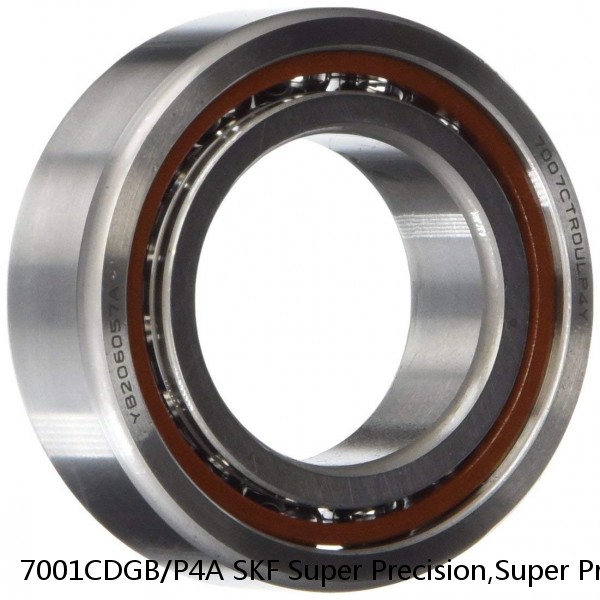 7001CDGB/P4A SKF Super Precision,Super Precision Bearings,Super Precision Angular Contact,7000 Series,15 Degree Contact Angle