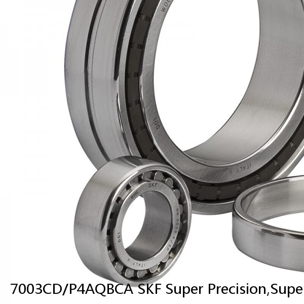 7003CD/P4AQBCA SKF Super Precision,Super Precision Bearings,Super Precision Angular Contact,7000 Series,15 Degree Contact Angle #1 small image